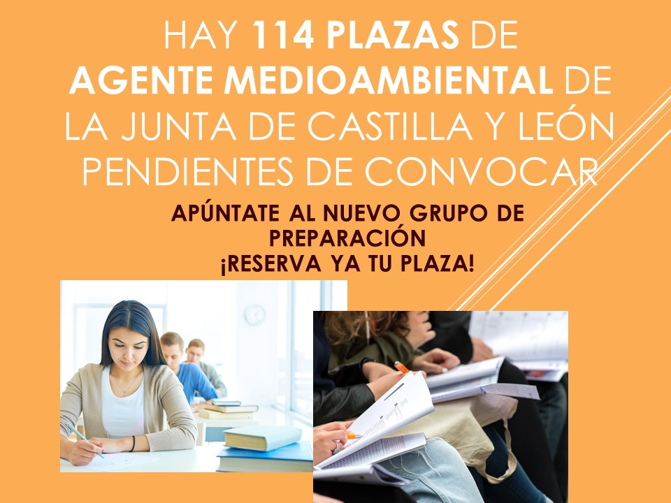 RESERVA YA TU PLAZA PARA LA PREPARACIÓN DE LAS 114 PLAZAS DE AGENTE MEDIOAMBIENTAL DE LA JUNTA DE CASTILLA Y LEÓN RECOGIDAS EN LAS DOS ÚLTIMAS OFERTAS DE EMPLEO PÚBLICO.